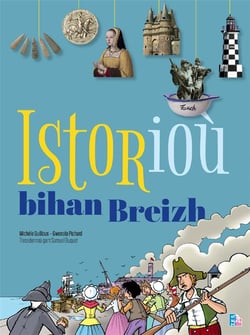 Istoriou bihan breizh - édition en breton