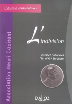 L'indivision - journees nationales Tome 7 / Bordeaux