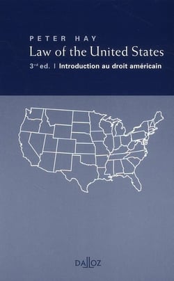 Law of the United States - introduction au droit américain (3e édition)