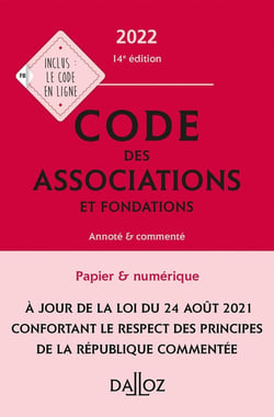 Code des associations et fondations, annoté et commenté (édition 2022)