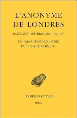 L'anonyme de Londres - un papyrus médical grec du 1er siècle après J.-C.