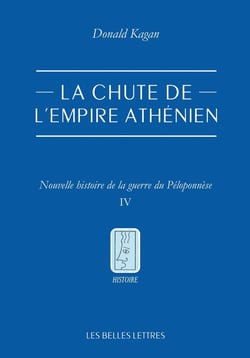 La chute de l'empire athénien : Nouvelle histoire de la guerre du Péloponnèse Tome 4