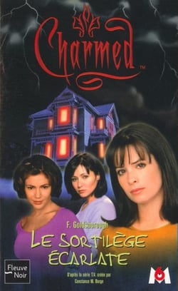 Charmed Tome 3 - le sortilège écarlate