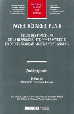 Payer, réparer, punir : étude des fonctions de la responsabilité contractuelle en droits français, allemand et anglais