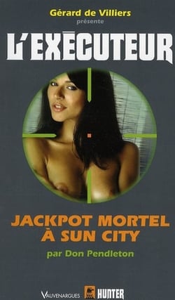 L'exécuteur Tome 251 - jackpot mortel à Sun City