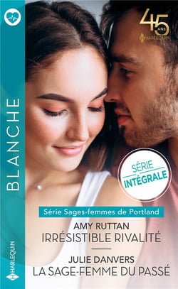 Sages-femmes de Portland Tome 1 : irrésistible rivalité - sages-femmes de Portland Tome 2 : la sage-femme du passé