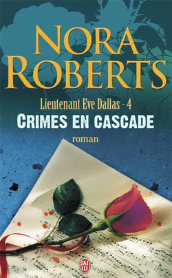 Lieutenant Eve Dallas Tome 4 : crimes en cascade