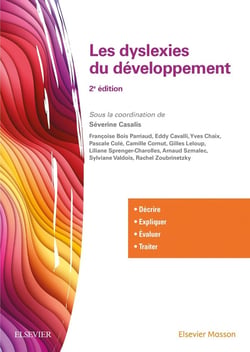Les dyslexies du développement : décrire, expliquer, évaluer, traiter (2e édition)