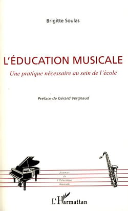 L'éducation musicale - une pratique nécessaire au sein de l'école