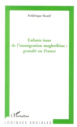 Enfants issus de l'immigration maghrébine - grandir en France