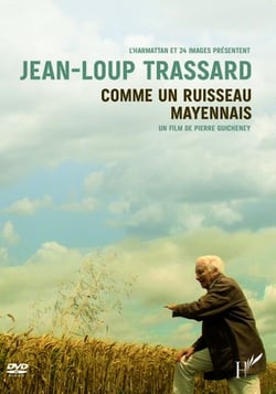 Jean-Loup Trassard, comme un ruisseau mayennais