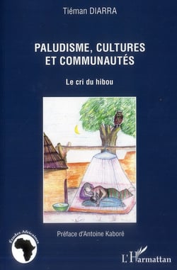 Paludisme, cultures et communautés - le cri du hibou