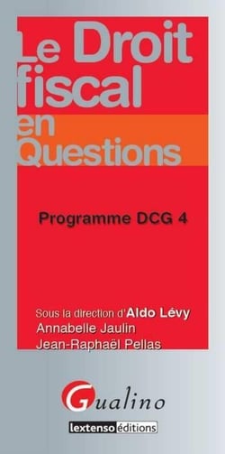 Le droit fiscal en questions - programme dcg 4