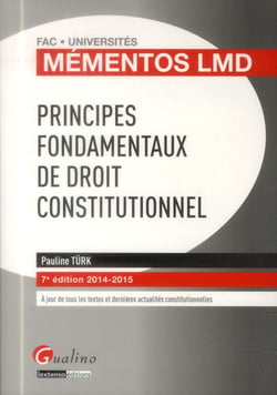 Principes fondamentaux de droit constitutionnel - 2014-2015 (7e édition)