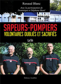 Sapeur-spompiers - volontaires oubliés et sacrifiés