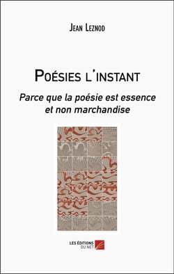 Poèsies l'instant : parce que la poèsie est essence et non marchandise
