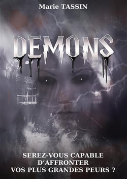 Demons - serez-vous capable d'affronter vos plus grandes peurs ?