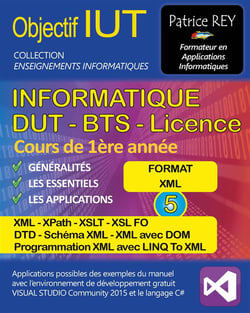 Objectif IUT t.5 - informatique - DUT, BTS, licence - cours de 1ère année - format XML