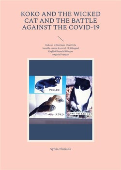 Koko and the wicked cat and the battle against the covid-19 - koko et le mechant chat et la bataille