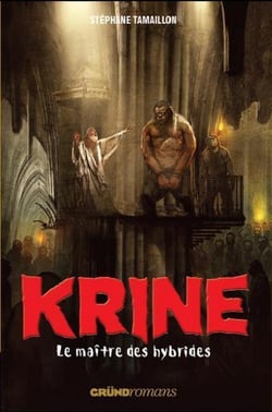 Krine t.3 - le maître des hybrides