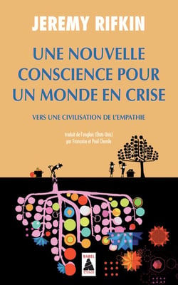 Une nouvelle conscience pour un monde en crise - vers une civilisation de l'empathie