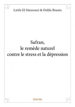 Safran, le remède naturel contre le stress et la dépression