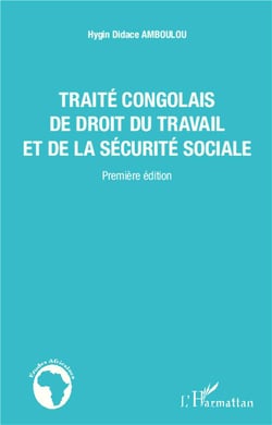 Traité congolais de droit du travail et de la sécurité  sociale