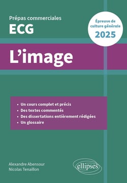 L'image : Epreuve de culture générale - Prépas commerciales ECG 2025