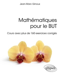 Mathématiques pour le BUT : Cours avec plus de 160 exercices corrigés