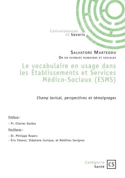 Le vocabulaire en usage dans les Établissements et Services Médico-Sociaux (ESMS) : Champ lexical, perspectives et témoignages