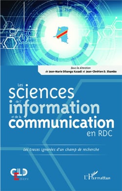 Les sciences de l'information et de la communication en RDC - les traces ignorées d'un champ de recherche