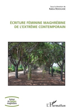 Écriture féminine maghrébine de l'extrême contemporain
