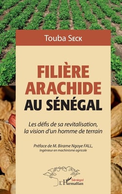 Filière arachide au Sénégal : les défis de sa revitalisation, la vision d'un homme de terrain