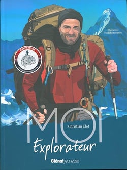 Moi, Christian Clot, explorateur