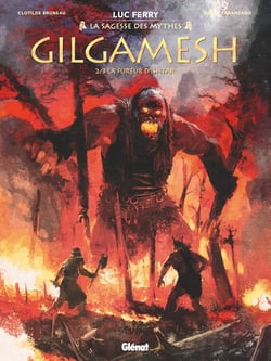 Gilgamesh Tome 2 : la fureur d'Ishtar