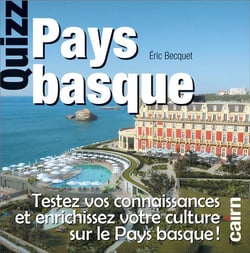 Quizz pays basque - testez vos connaissances et enrichissez votre culture sur le pays basque !