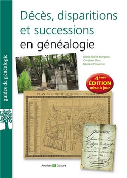 Décès, disparitions et successions en généalogie - les basiques de la généalogie (4e édition)
