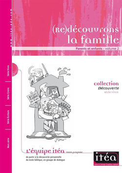 (re)découvrons la famille Tome 2 : parents et enfants