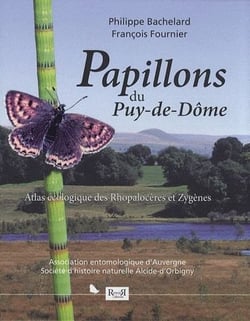 Papillons du Puy-de-Dôme - atlas écologique des Rhopalocères et Zygènes