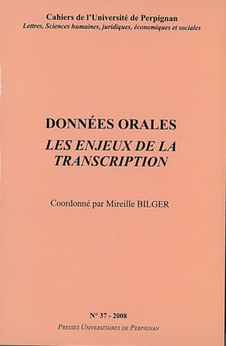 CAHIERS DE L'UNIVERSITE Tome 38 : données orales - les enjeux de la transcription