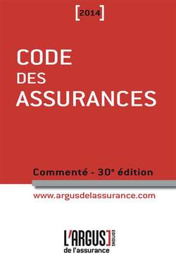 Code des assurances commenté (édition 2014)