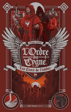 L'ordre du cygne Tome 2 : les crocs de l'ombre