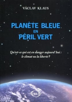 Planète bleue en péril vert : Qu'est-ce qui est en danger aujourd'hui : le climat ou la liberté ?