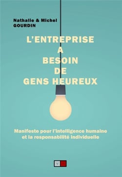 L'entreprise a besoin de gens heureux