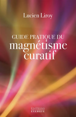 Guide pratique du magnetisme curatif