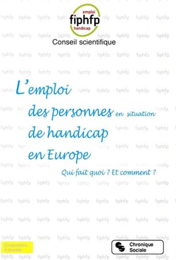 L'emploi des personnes en situation de handicap en Europe - qui fait quoi ? comment ?