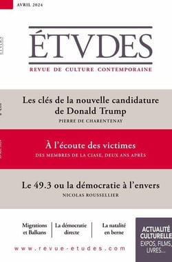 Études n.4314 : Les clés de la nouvelle candidature de Donald Trump - À l'écoute des victimes - Le 49.3 ou la démocratie à l'envers