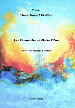 La comédie à huis clos : Mona Gamal El Dine - 2373556901 - Poésie ...