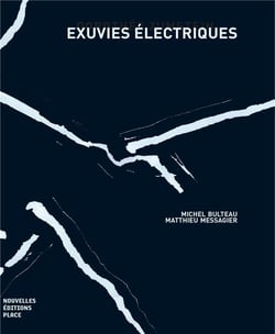Exuvies électriques
