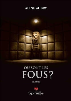 Où sont les fous ?